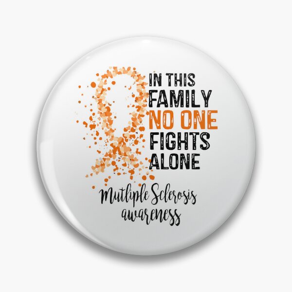Item preview, In This Family No One Fights Alone, Multiple Sclerosis Awareness (Black Text) designed and sold by isrowatia.
