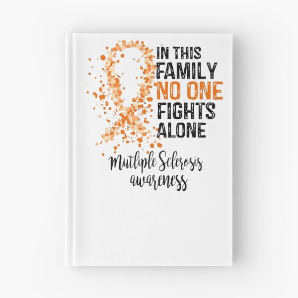 Item preview, In This Family No One Fights Alone, Multiple Sclerosis Awareness (Black Text) designed and sold by isrowatia.