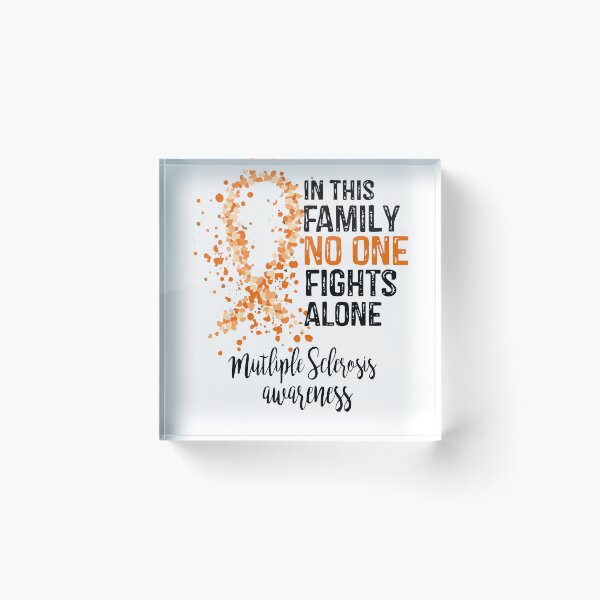 Item preview, In This Family No One Fights Alone, Multiple Sclerosis Awareness (Black Text) designed and sold by isrowatia.