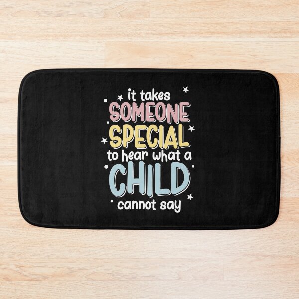 Item preview, It Takes Someone Special To What A Child Cannot Say, SLP designed and sold by TheReallyNiceStuff.