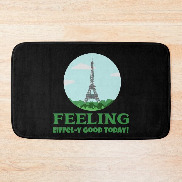 Item preview, Feeling Eiffely Good Today designed and sold by duke818.
