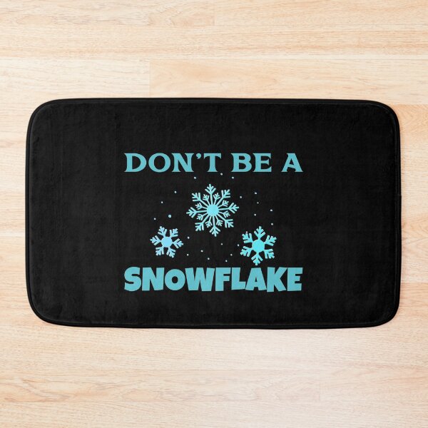 Item preview, Don't Be A Snowflake designed and sold by duke818.