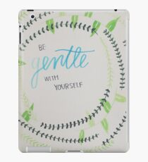 be gentle iPad Case/Skin