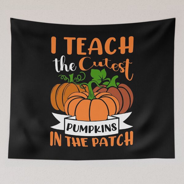 Item preview, I Teach the Cutest Pumpkins in the Patch designed and sold by AdventArt.