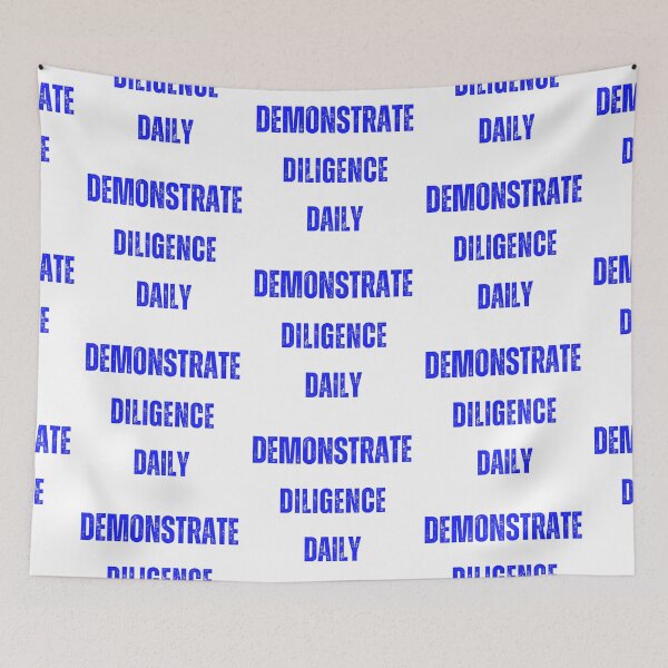 Item preview, Demonstrate diligence daily.  Positive Affirmation stickers and tshirts  designed and sold by Pugnaciousprint.