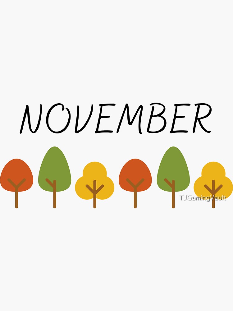 "November Month Autumn Fall Season Trees " Sticker for Sale by TJGamingVault Redbubble