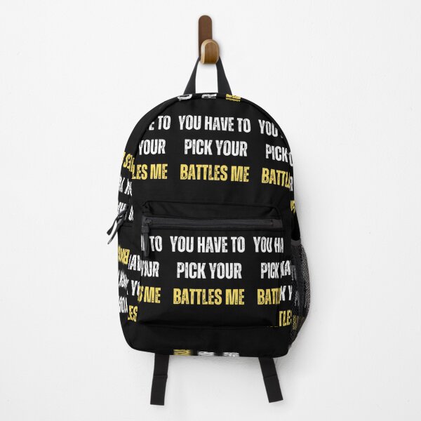 Item preview, You Have To Pick Your Battles Me designed and sold by Legendario00.