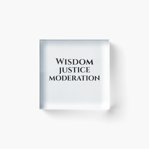 Item preview, Wisdom, Justice, Moderation designed and sold by CornerStone57.