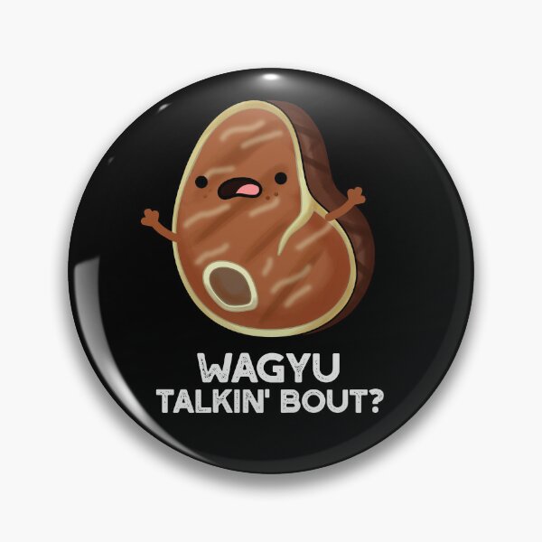 Item preview, Wagyu Takin Bout Funny Steak Puns (Dark BG) designed and sold by punnybone.
