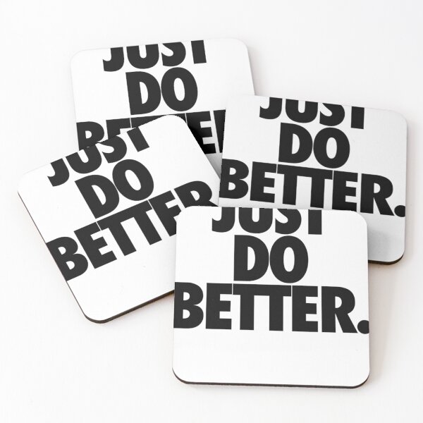 Item preview, JUST DO BETTER. Essential  designed and sold by DEDRATHOMPSO.