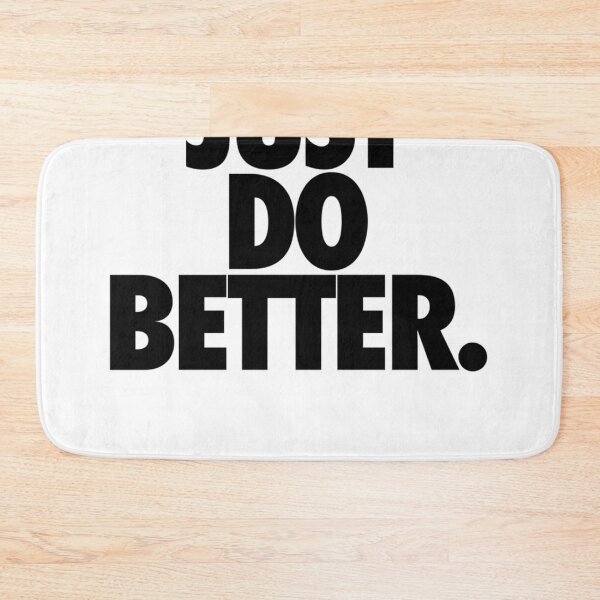 Item preview, JUST DO BETTER. Essential  designed and sold by DEDRATHOMPSO.