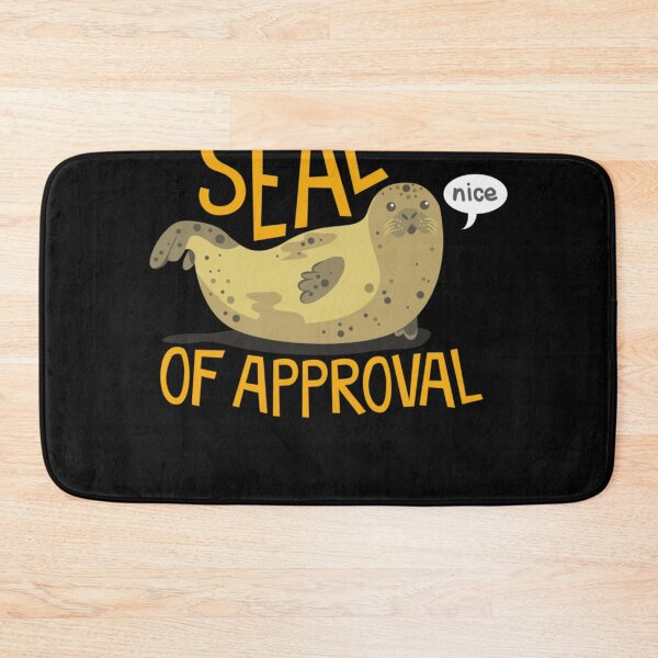 Item preview, Seal of Approval Funny designed and sold by ALYSSAPULLINS.
