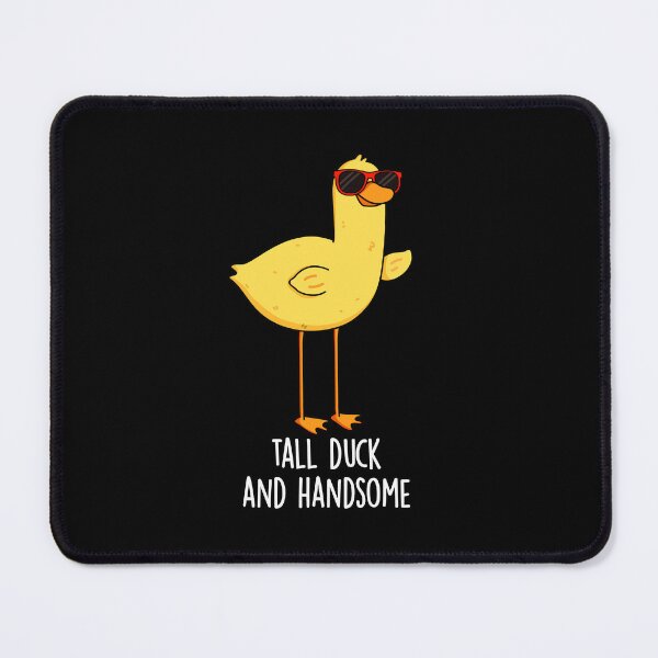 Item preview, Tall Duck And Handsome Funny Animal Puns (Dark BG) designed and sold by punnybone.