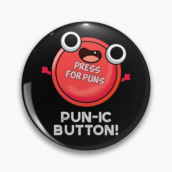 Item preview, Pun-ic Button Funny Puns (Dark BG) designed and sold by punnybone.