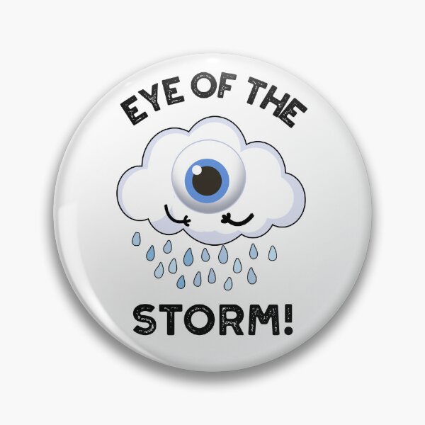 Item preview, Eye Of The Storm Funny Weather Puns  designed and sold by punnybone.