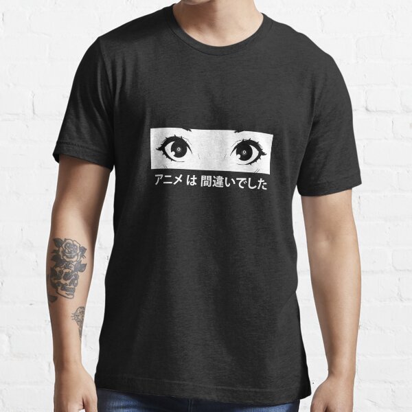 Anime was a Mistake Eyes Essential T-Shirt