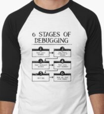 6 Stages Of Debugging Computer Programming Men's Baseball ¾ T-Shirt