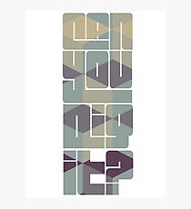 Can you dig it Photographic Print