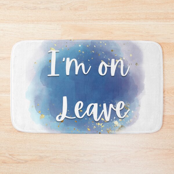 Item preview, I am on Leave designed and sold by SN-Creations.