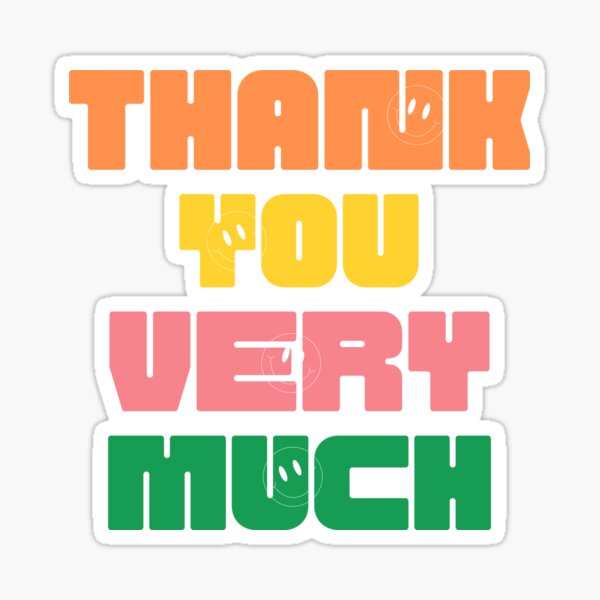 Thank You Very Much Merch & Gifts for Sale | Redbubble