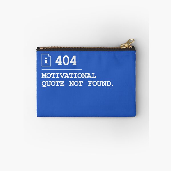 Item preview, Motivational Quote Not Found 404 designed and sold by vomaria.