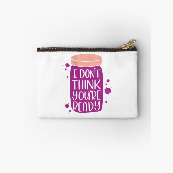 Item preview, I Don't Think You're Ready designed and sold by BlueZillion.