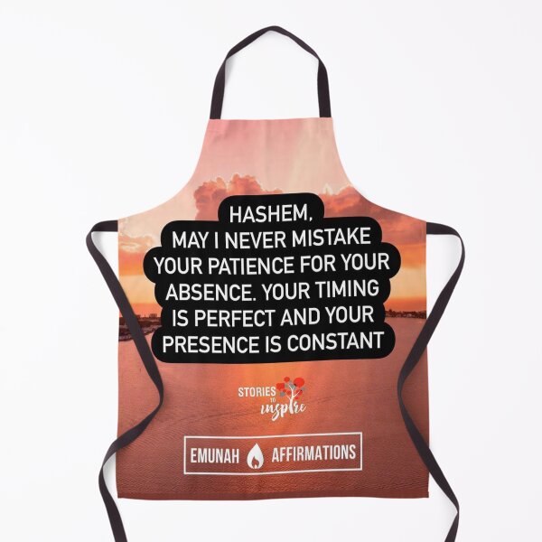 Item preview, Hashem may I never mistake your patience for your absence, your timing is perfect and your presence is constant designed and sold by Stories To Inspire - Motivational Jewish Quotes.