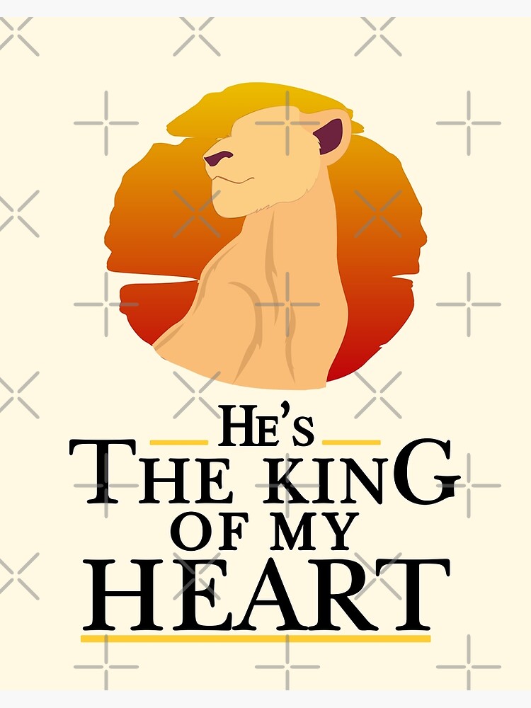 he-s-the-king-of-my-heart-poster-for-sale-by-parkadventure-redbubble