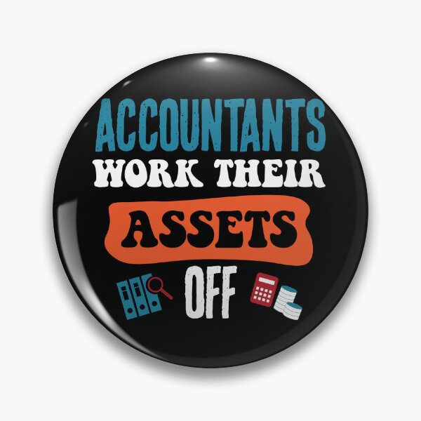 Item preview, Accountants Work Their Assets Off designed and sold by csaron92.