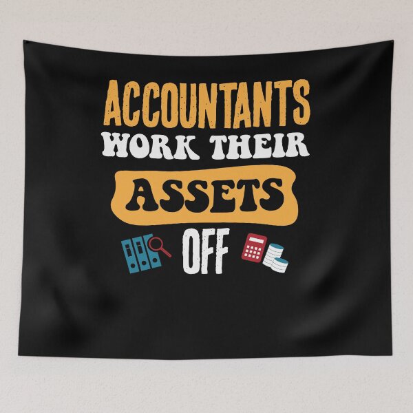 Item preview, Accountants Work Their Assets Off designed and sold by csaron92.