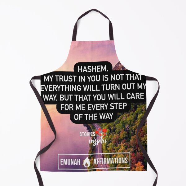 Item preview, Hashem my trust in you is not that everything will turn out my way. But that you will care for me every step of the way designed and sold by Stories To Inspire - Motivational Jewish Quotes.