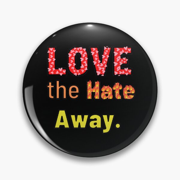Item preview, Love The Hate Away designed and sold by L-I-E-Store.