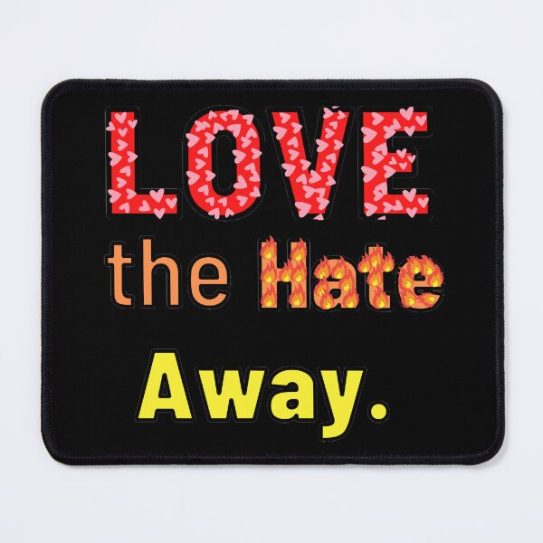 Item preview, Love The Hate Away designed and sold by L-I-E-Store.