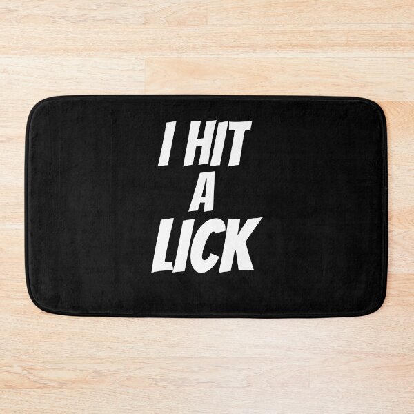 Item preview, I HIT A LICK designed and sold by mkzmerch.