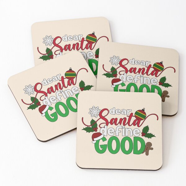 Item preview, Funny Dear Santa Define Good Christmas Quote designed and sold by Hommie9977.