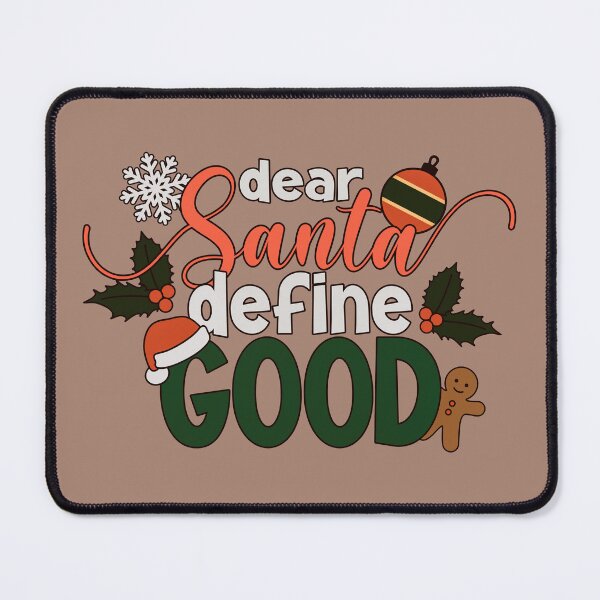 Item preview, Vintage Funny Dear Santa Define Good Christmas Quote designed and sold by Hommie9977.