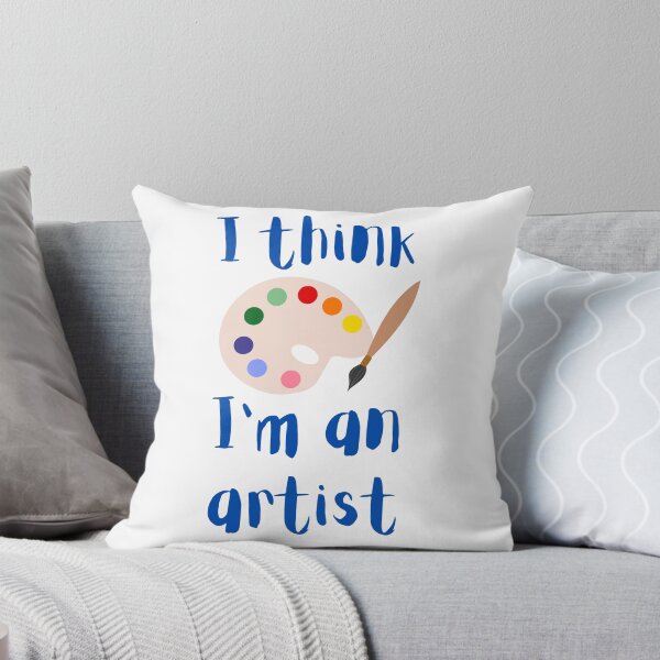 Item preview, I think I'm an artist designed and sold by MoccaArt.