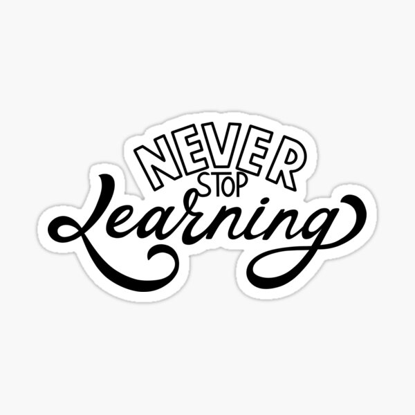 Item preview, Never Stop Learning Motivational Quote designed and sold by AnmarkArt.