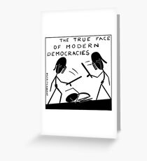 true_face_of_democracy Greeting Card