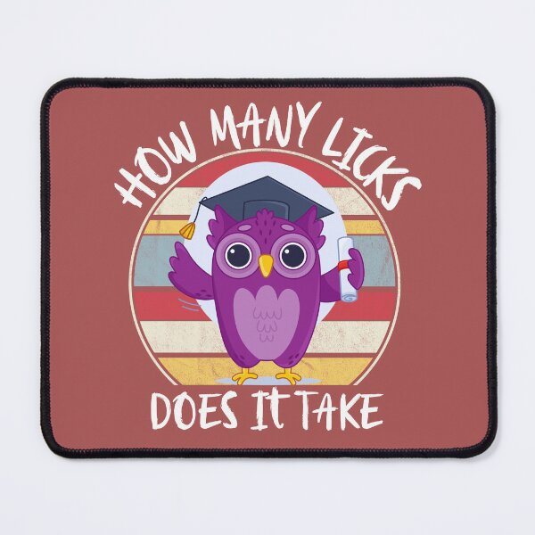 Item preview, Owl How Many Licks Does It Take Funny designed and sold by W&M Store.