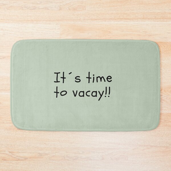 Item preview, Its time to vacay designed and sold by shopitravel.
