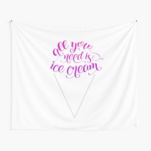 All You Need Is Ice Cream Tapestry