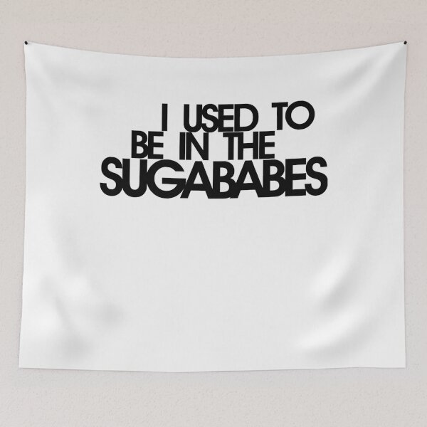 Item preview, I Used To Be In The Sugababes3 designed and sold by ChrisHoffmanAr.