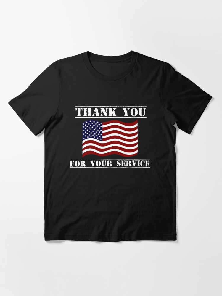 Thank You For Your Service Patriotic Veterans Day Gifts Patriotic Gifts Military Gifts T Shirt By Galvanized Redbubble