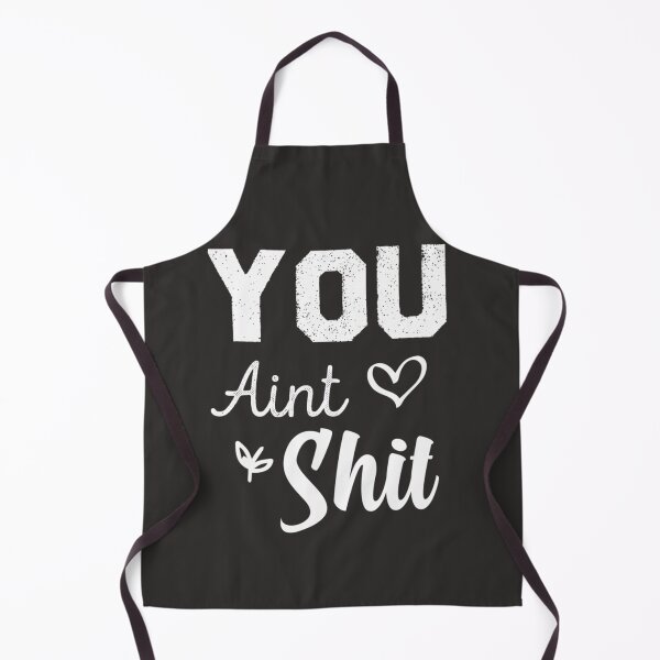 Item preview, You Aint Shit Cheryl Love Made Me Do It Girls Aloud Singer Rita Best Seller   TShir176 designed and sold by ChrisHoffmanAr.