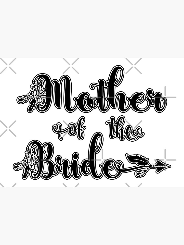 "Mother of the Bride" Poster for Sale by EnchantedPixel Redbubble