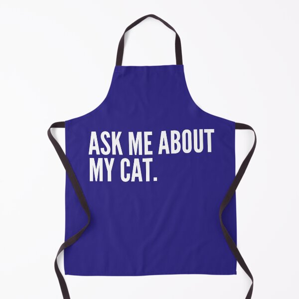 Item preview, Ask Me About My Cat White Funny Quote designed and sold by marie-inks.