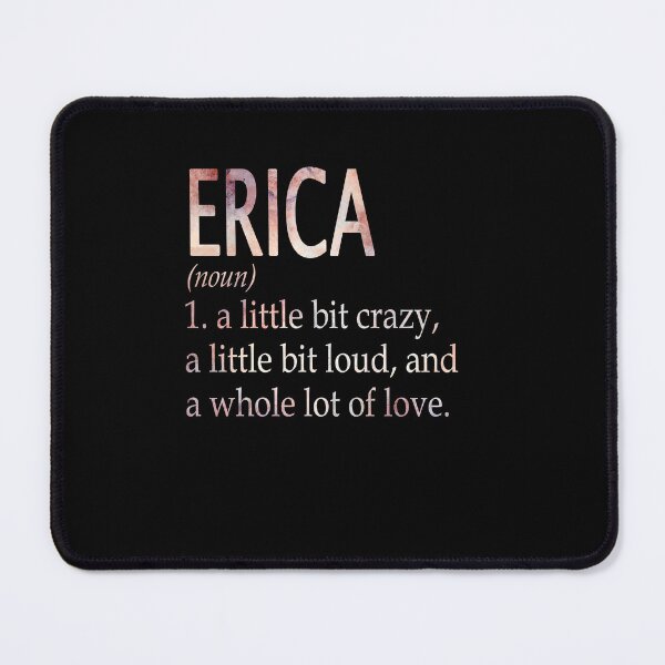 Item preview, Erica Girl Name Definition designed and sold by BrookHBung.