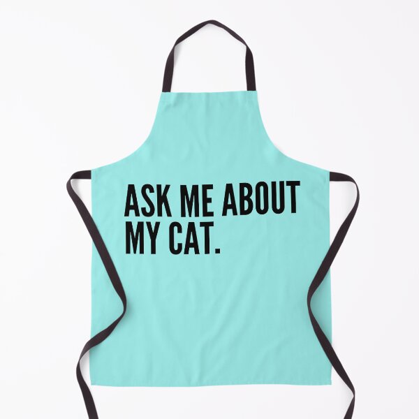 Item preview, Ask Me About My Cat Black Funny Quote designed and sold by marie-inks.