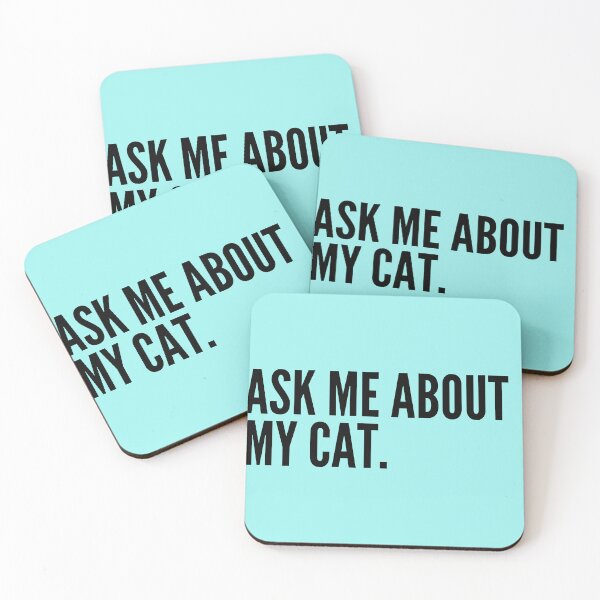 Item preview, Ask Me About My Cat Black Funny Quote designed and sold by marie-inks.